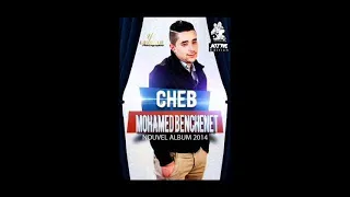 Cheb Mohamed Benchenet   Halti Na3tihalek Album 2014avc la colombe