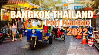 Bangkok Thailand | Post Pandemic 2022 | what changed ?