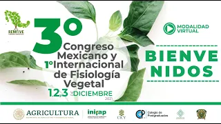 4.Transmisión en vivo del 3° Congreso Mexicano y 1° Internacional de Fisiología Vegetal