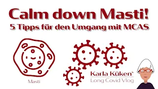 Calm down Masti ! | 5 Tipps für den Umgang mit MCAS