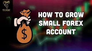 Forex • How to grow a small account | 2021 Strategy