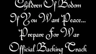 Children Of Bodom - If You Want Peace... Prepare For War { Official Backing Track }