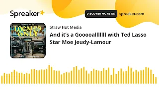 And it’s a Gooooalllllll with Ted Lasso Star Moe Jeudy-Lamour