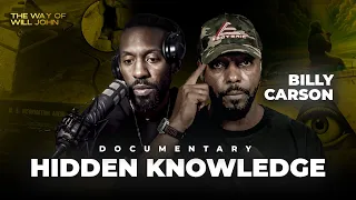 Hidden Knowledge - The ULTIMATE Guide to MANIFESTATION ft. Billy Carson | DOCUMENTARY
