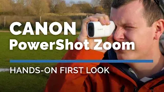 Canon PowerShot Zoom | Hands On First Look