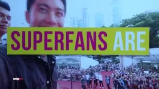 The Power of Fans Superpanel - MIPTV 2016