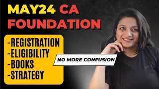 All about CA Foundation May 24 Exams | CA Foundation Classes | Agrika Khatri