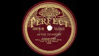 1932 Will Osborne - After Tonight (Will Osborne, vocal)