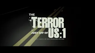 THE TERROR JUST OFF OF US:1 - Teaser trailer.