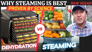 Why This Raw Vegan Prefers Steaming vs Dehydrated Vegetables