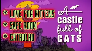 A Castle Full of Cats | achivement guide for kittens/saferoom/cathulhu | w/timestamps