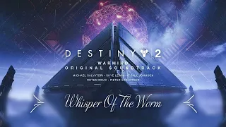 Destiny 2 Warmind OST - Whisper Of The Worm (Down Tuned)