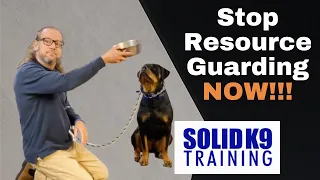 Stop Resource Guarding NOW!!! - Solid K9 Training (2021)