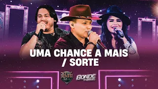 BONDE DO BRASIL - Uma chance a mais/Sorte (Baú 12 Anos)