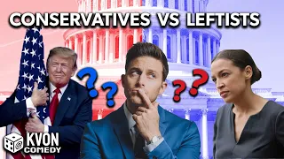 Conservatives VS Leftists (...K-von gives you an easy way to tell the difference)