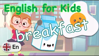 Make your breakfast | Preschool English | English for Kids (UK)