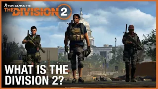 Tom Clancy’s The Division 2: ‘What is The Division 2?’ Trailer | Ubisoft [NA]