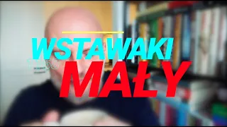 Wstawaki [#1158] Mały