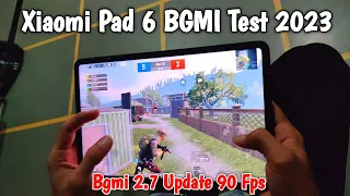 🔥 Xiaomi Pad 6 BGMI Test 2023 ✅ | Bgmi 2.7 Update 90 Fps ?