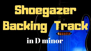 Shoegazer Backing Track in D minor