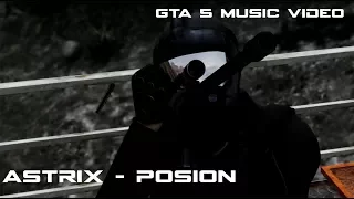 GTA V Music video - Astrix: Poison (Bizzare Contact Remix)