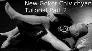 Gokor Chivichyan Tutorial Part 2