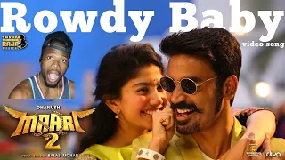 Maari 2 - Rowdy Baby (Video Song) | Dhanush, Sai Pallavi | Yuvan Shankar Raja | Balaji (REACTION)