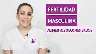 ¿Qué alimentos son buenos para la fertilidad masculina?