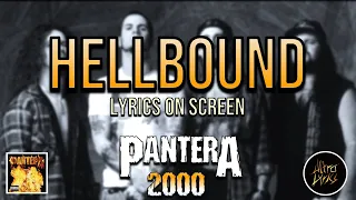 Pantera - Hellbound (Lyrics on Screen Video 🎤🎶🎸🥁)