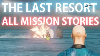 HITMAN 2: The Last Resort (Haven Island) | All Mission Stories