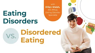 What is the difference between an eating disorder and disordered eating?