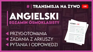 🔴[LIVE] ZDAJ EGZAMINY JAK SZEF! - EGZAMIN ÓSMOKLASISTY 2024 - #egzaminosmoklasisty2024