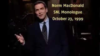 Norm MacDonald - SNL Monologue