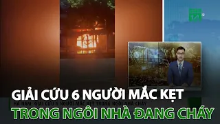 Hà Nam: Giải cứu 6 người mắc kẹt trong ngôi nhà cháy | VTC14