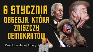 Rocznica szturmu na Kapitol i przyszłość amerykańskiej polityki I Kroniki szalonej Ameryki 06.01