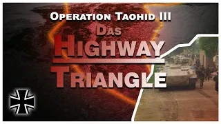 Aufstandsbekämpfung in Baghlan Teil II-  Das Highway Triangle / Operation Taohid III