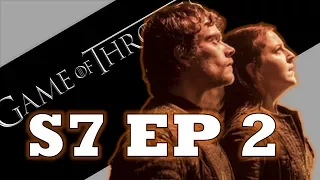 Game of Thrones Season 7 Episode 2 RECAP + Analysis