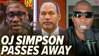 Shannon Sharpe & Chad Johnson react to OJ Simpson passing away at 76 | Nightcap