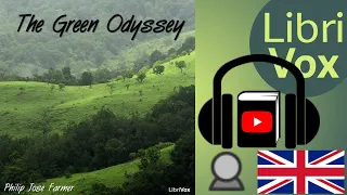 The Green Odyssey by Philip Jose FARMER read by Mark Nelson | Full Audio Book