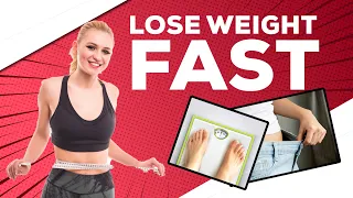 Top 10 Ways To Lose Weight Fast in 2021 | How To Lose Weight Quickly