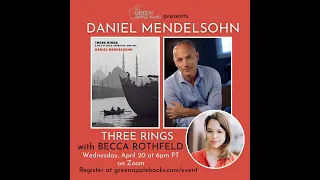 Daniel Mendelsohn with Becca Rothfeld: Three Rings