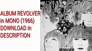 Revolver [1966] in Mono (Full Album) - The Beatles / DONWLOAD