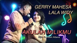 Gerry Mahesa Feat Lala Widy - Akulah Milikmu ( Official Music Video )