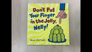 Miss Rawcliffe reads Don’t put you finger in the jelly Nelly