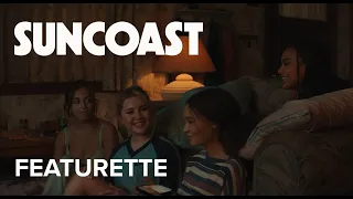 SUNCOAST | "Coming Of Age" Featurette | Searchlight Pictures