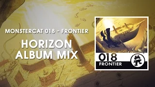 Monstercat 018 - Frontier (Horizon Album Mix) [1 Hour of Electronic Music]