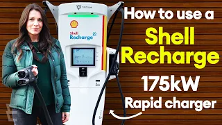 Guide to EV chargers: How to use a Shell Recharge 175kW ultra-rapid chargers / Electrifying