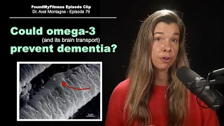 Could omega-3 prevent dementia? | Axel Montagne, Ph.D.