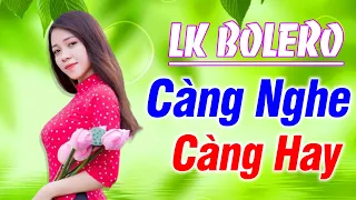 828 Bài Nhạc Trữ Tình Bolero CÀNG NGHE CÀNG HAY - Nhạc Vàng Không Quảng Cáo