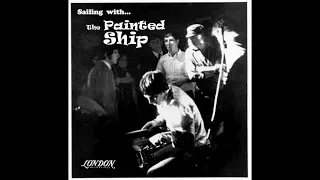 The Painted Ship - Sailing With... (All Available Recordings - 1966-67)